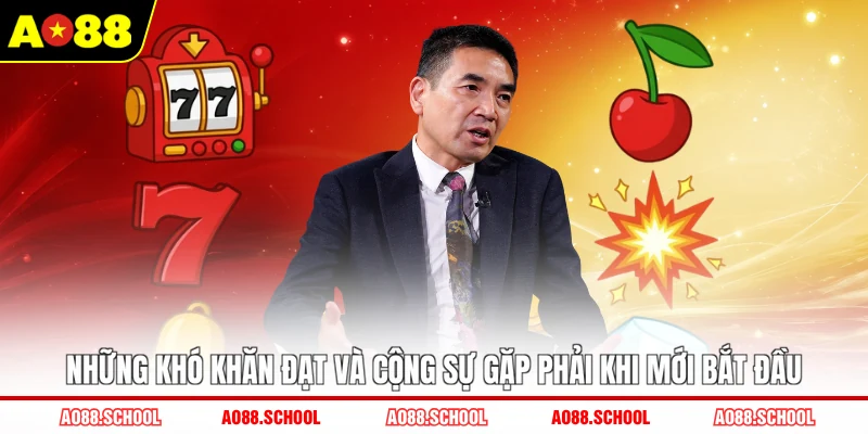 Những khó khăn Đạt và cộng sự gặp phải khi mới bắt đầu Những khó khăn Đạt và cộng sự gặp phải khi mới bắt đầu